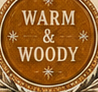 Warm & Woody
